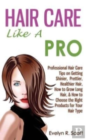 Hair Care Like A Pro