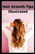 Hair Growth Tips Illustrated