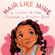 Hair Like Mine Coloring And Activity Book