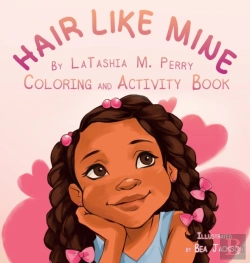 Bertrand.pt - Hair Like Mine Coloring And Activity Book