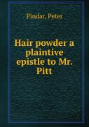 Hair Powder A Plaintive Epistle To Mr. Pitt