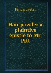 Hair Powder A Plaintive Epistle To Mr. Pitt