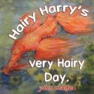 Hairy Harry'S Very Hairy Day