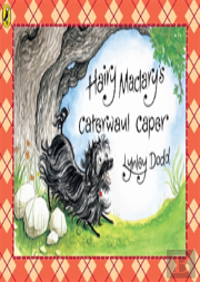 Hairy Maclary'S Caterwaul Caper