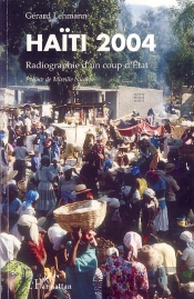 Haïti 2004 ; Radiographie D'Un Coup D'État