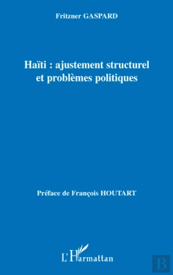 Bertrand.pt - Haïti : Ajustement Structurel Et Problèmes Politiques