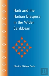 Haiti And The Haitian Diaspora In The Wider Caribbean