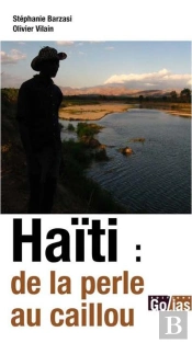 Haïti : De La Perle Au Caillou