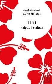 Haïti ; Enjeux D'Écriture