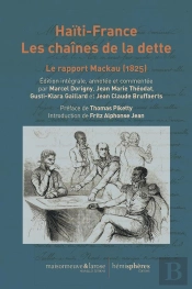 Haïti-France, Les Chaînes De La Dette : Le Rapport Mackau (1825)
