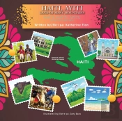 Haiti, Hayti, Ayiti, Land Of Many Mountains /Haiti, Hayti, Ayiti, Te Ki Gen Anpil Mon- (English-Creole Bilingual)