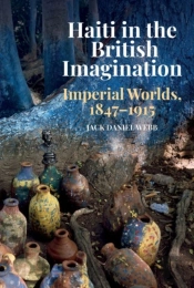 Haiti In The British Imagination