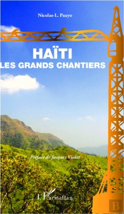 Bertrand.pt - Haïti ; Les Grands Chantiers