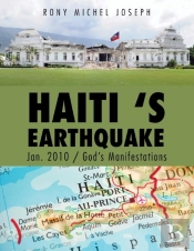 Haiti 'S Earthquake Jan. 2010 / God'S Manifestations