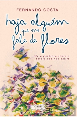 Bertrand.pt - Haja Alguém que me Fale de Flores