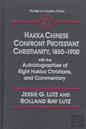 Hakka Chinese Confront Protestant Christianity, 1850-1900