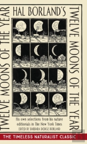 Hal Borland'S: Twelve Moons Of The Year