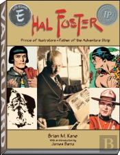 Hal Foster - Prince Of Illustrators