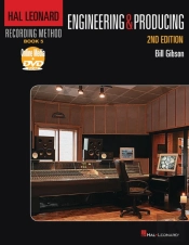 Hal Leonard Recording Method Book 5: Engineering And Producing