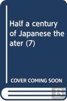 Half A Century Of Japanese Theater