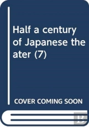 Half A Century Of Japanese Theater