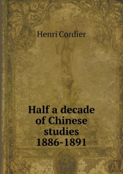 Bertrand.pt - Half A Decade Of Chinese Studies 1886-1891