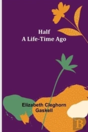 Half A Life-Time Ago