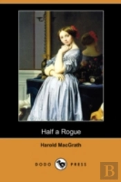 Half A Rogue (Dodo Press)