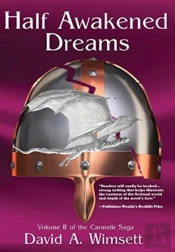 Half Awakwnwd Dreams: Volume Ii Of The C