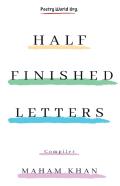 Half Finished Letters