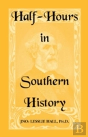 Half-Hours In Southern History