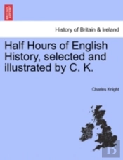 Half Hours Of English History, Selected