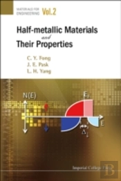 Half-Metallic Materials And Their Properties