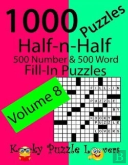 Bertrand.pt - Half-N-Half Fill-In Puzzles, Volume 8, 1000 Puzzles (500 Number & 500 Word Fill-In Puzzles)