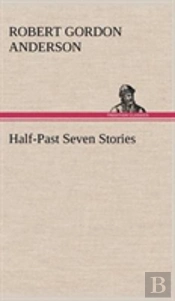 Half-Past Seven Stories