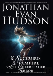 Half Succubus, Half Vampire, All Cheerleader Terror