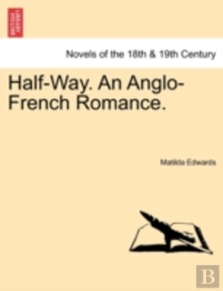 Bertrand.pt - Half-Way. An Anglo-French Romance.