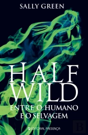 Half Wild - Entre o Humano e o Selvagem
