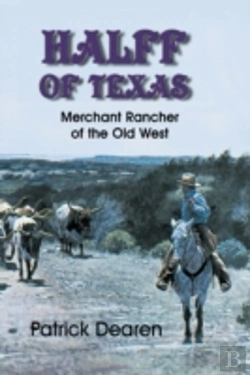 Bertrand.pt - Halff Of Texas: Merchant Rancher Of The