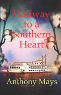 Halfway To A Southern Heart
