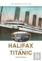 Halifax And Titanic