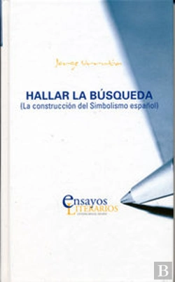 Bertrand.pt - Hallar La Búsqueda. (La Construcción Del Simbolismo Español)