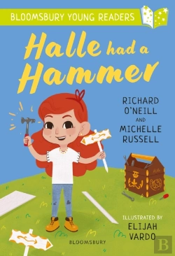 Bertrand.pt - Halle Had A Hammer: A Bloomsbury Young Reader