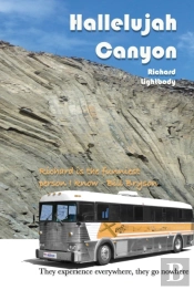 Hallelujah Canyon: They Experience Every