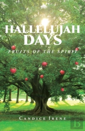 Hallelujah Days: Fruits Of The Spirit