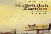 Hallelujah Station And Other Stories