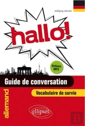 Hallo! Guide De Conversation Allemand Et Vocabulaire De Survie