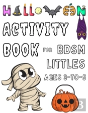 Halloween Activity Book For Bdsm Littles Ages 3-To-5