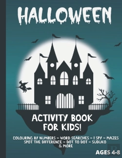 Bertrand.pt - Halloween Activity Book For Kids Ages 4-8 Colouring By Numbers - Word Searches - I Spy - Mazes - Spot The Difference - Dot To Dot - Sudoku And More
