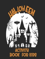 Halloween Activity Book For Kids/Tracing  Ã¢Â€”Â€ Lettres  Ã¢Â€”Â€ Cut & Glue  Ã¢Â€”Â€ Dot To Dot  Ã¢Â€”Â€ Tracing Shapes   Ã¢Â€”Â€ Mazes  Ã¢Â€”Â€ Mix & Match  Ã¢Â€”Â€ Coloring Pages And More!
